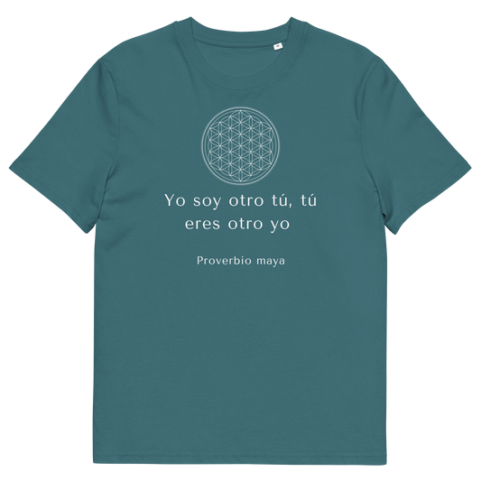 "Camiseta unisex de algodón orgánico con la frase 'Yo soy otro tú, tú eres otro yo' del proverbio maya, diseño consciente de ropaconsciente"

